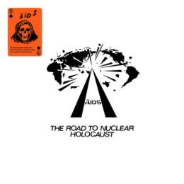 Ä.I.D.S. - The Road To Nuclear Holocaust LP