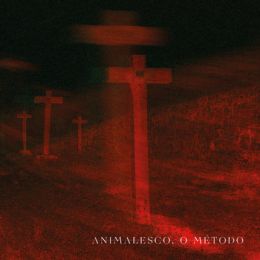 Animalesco, O Método - s/t LP