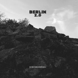 Berlin 2.0 - Scherbenhügel LP