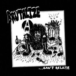 Brutalize - ... cant relate LP