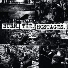 Burn The Hostages - s/t LP