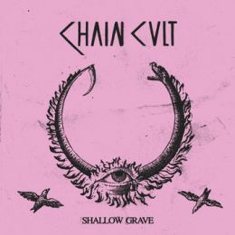 Chain Cult - Shallow grave LP