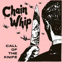Chain Whip - Call of the knife LP