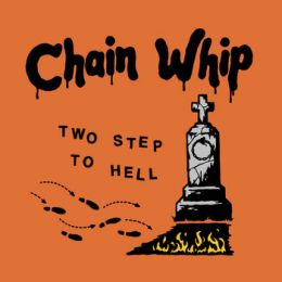 Chain Whip - Two step to hell 12