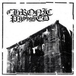 Chronic Pissed - Demo 7