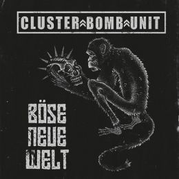 Cluster Bomb Unit - Böse Neue Welt 7