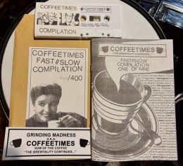 Coffeetimes Fast//Slow Compilation Fanzine + Tape
