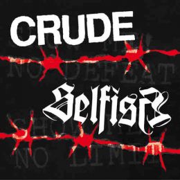 Crude / Selfish - Split 7