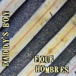 Daddy's Boy - Four hombres LP