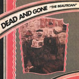 Dead And Gone - The beautician LP