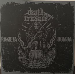 Death Crusade - Rakieta /// Bomba LP