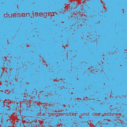 Duesenjaeger - Die Gespenster und der Schnee LP