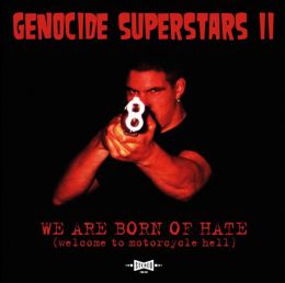 Genocide Superstars - II: We Are Born Of Hate (Welcome To Motorcycle Hell) LP