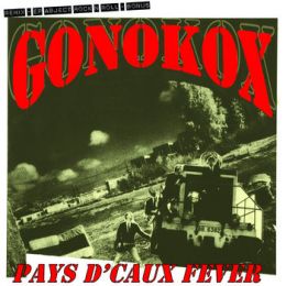 Gonokox - Pays dcaux fever LP