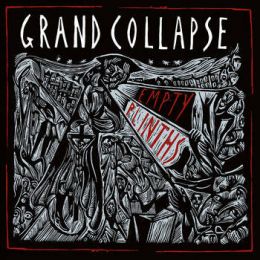 Grand Collapse - Empty plinths LP