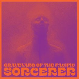 Graveyard Of The Pacific - Sorcerer LP