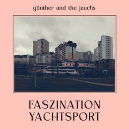 Günther and the Jauchs - Faszination Yachtsport LP