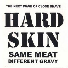 Hard Skin - Same meat different gravy LP
