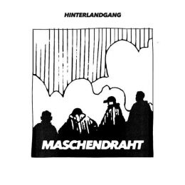 Hinterlandgang - Maschendraht LP