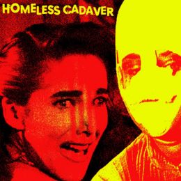 Homeless Cadaver - Champale wishes and cadaviar dreams 7