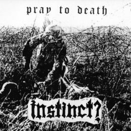 Instinct? - Pray to death LP