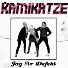 Kamikatze - Jag är defekt 7