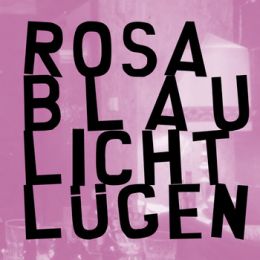 Lügen / Rosa Blaulicht - Split 7