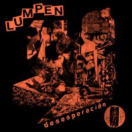 Lumpen - Desesperacion 7