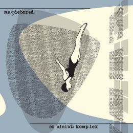 Magdebored - Es bleibt: Komplex LP