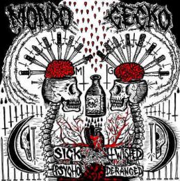 Mondo Gecko - Sick, twisted, psycho, deranged LP