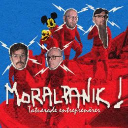 Moralpanik! - Tatuerade entreprenörer LP