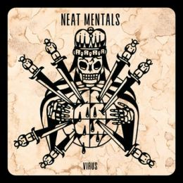 Neat Mentals - Virus / It aint easy 7