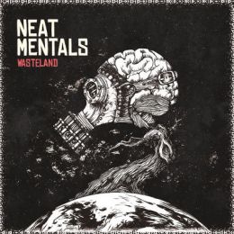 Neat Mentals - Wasteland LP