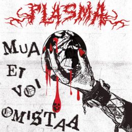 Plasma - Mua et voi omistaa LP