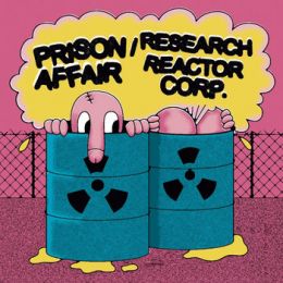 Prison Affair / Research Reactor Corporation - Split 7