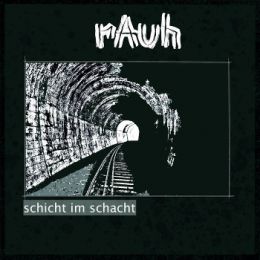 rAuh - Schicht im Schacht 10
