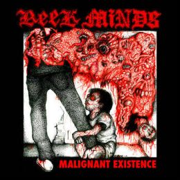 Reek Minds - Malignant existence LP