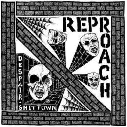 Reproach - Despair shittown 7