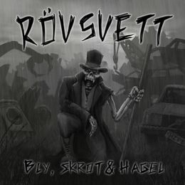 Rövsvett - Bly, Skrot & Hagel 7