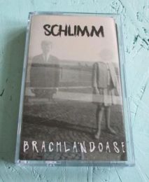 Schlimm - Brachlandoase Tape