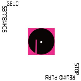 Schnelles Geld - Stop rewind play LP