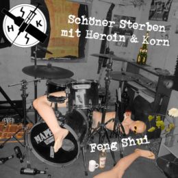 Schöner Sterben Mit Heroin & Korn - Feng shui LP