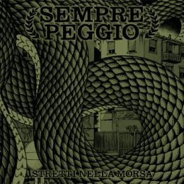 Sempre Peggio - Stretti nella morsa LP