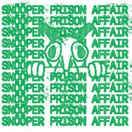 Snooper / Prison Affair - Split 7