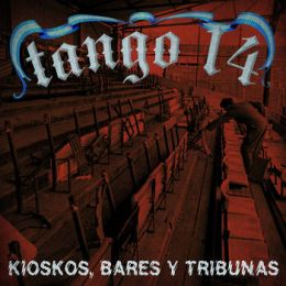 Tango 14 - Kioskos, Bares Y Tribunas LP