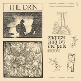 Drin, The - Engines sing for the pale moon LP