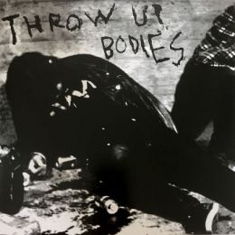 Throw Up Bodies - s/t 7