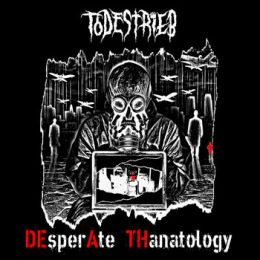 Todestrieb - Desperate Thanatology LP