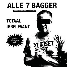 Totaal Irrelevant - Alle 7 Bagger Tape