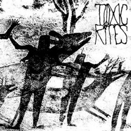 Toxic Rites - s/t 7